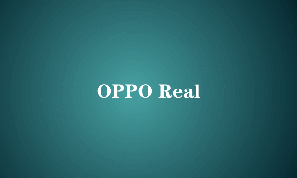 OPPO Real