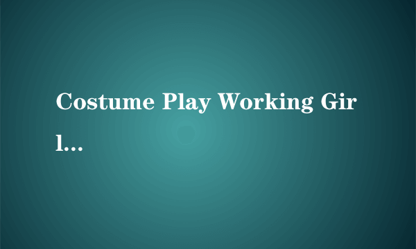 Costume Play Working Girl w119