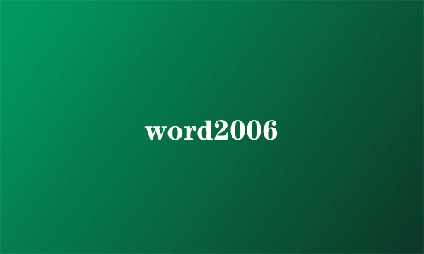 word2006