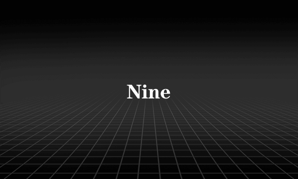 Nine