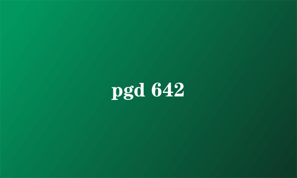 pgd 642