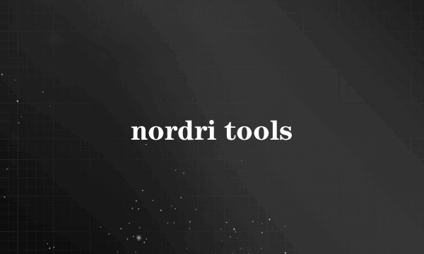 nordri tools