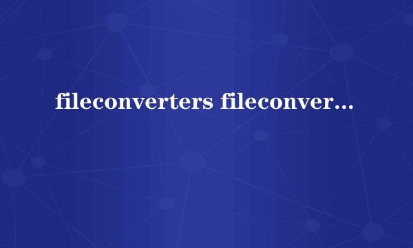 fileconverters fileconverters