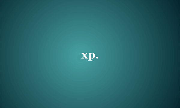 xp.