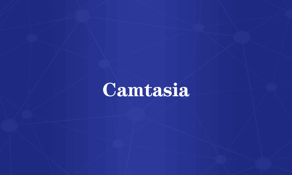 Camtasia