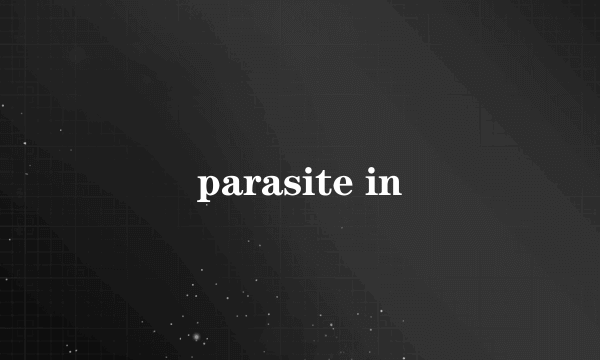 parasite in