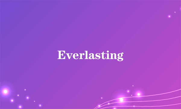 Everlasting