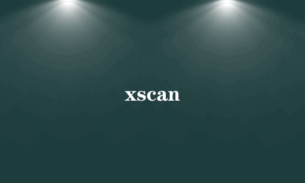 xscan