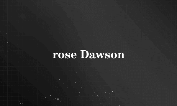 rose Dawson