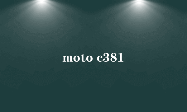 moto c381