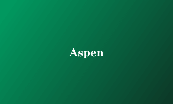 Aspen