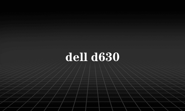 dell d630