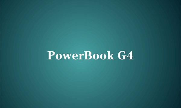 PowerBook G4