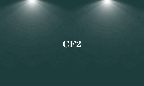 CF2