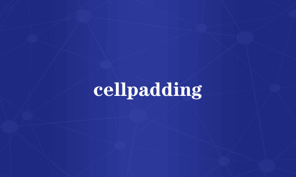 cellpadding